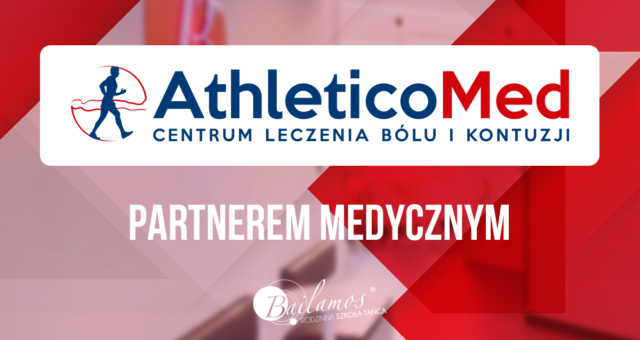 AthleticoMed partnerem medycznym Studia Tańca Bailamos!