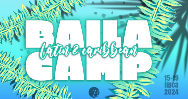 BAILA CAMP LATIN & CARIBBEAN